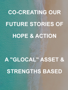 A "GLOCAL" ASSET & STRENGTHS BASED (UN)CONFERENCE